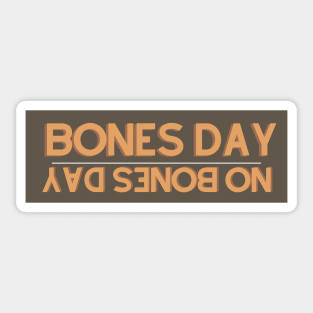 bones day forcast Sticker